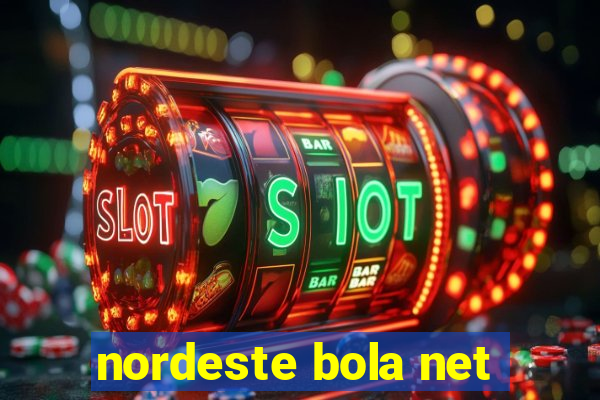 nordeste bola net